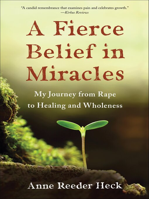 Title details for A Fierce Belief in Miracles by Anne Reeder Heck - Available